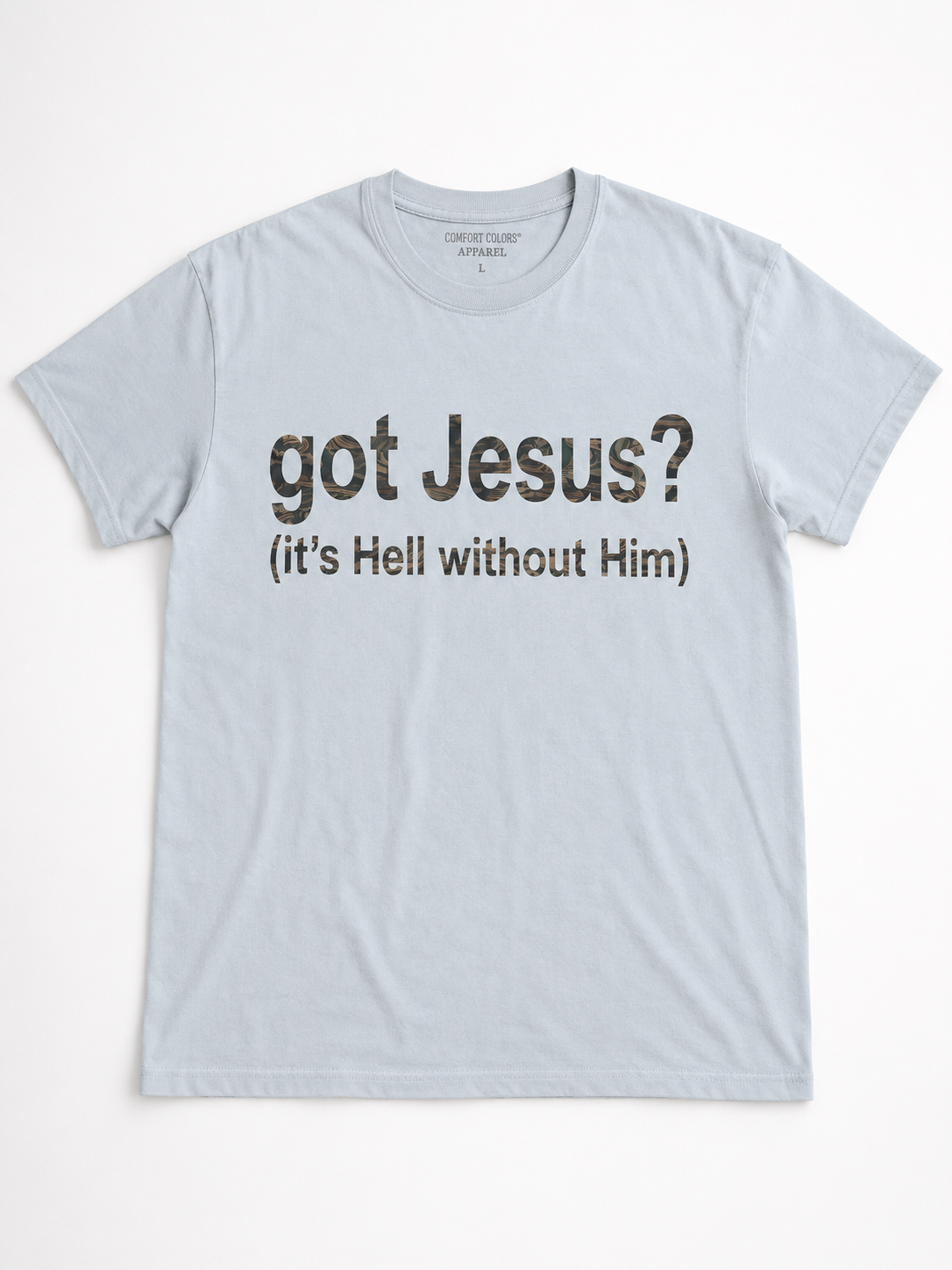 Got Jesus? Tee - light blue with hippie camo graphic lettering, front view